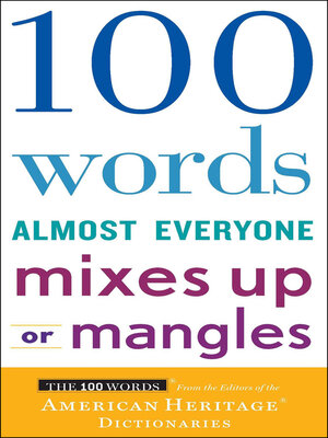 cover image of 100 Words Almost Everyone Mixes Up or Mangles